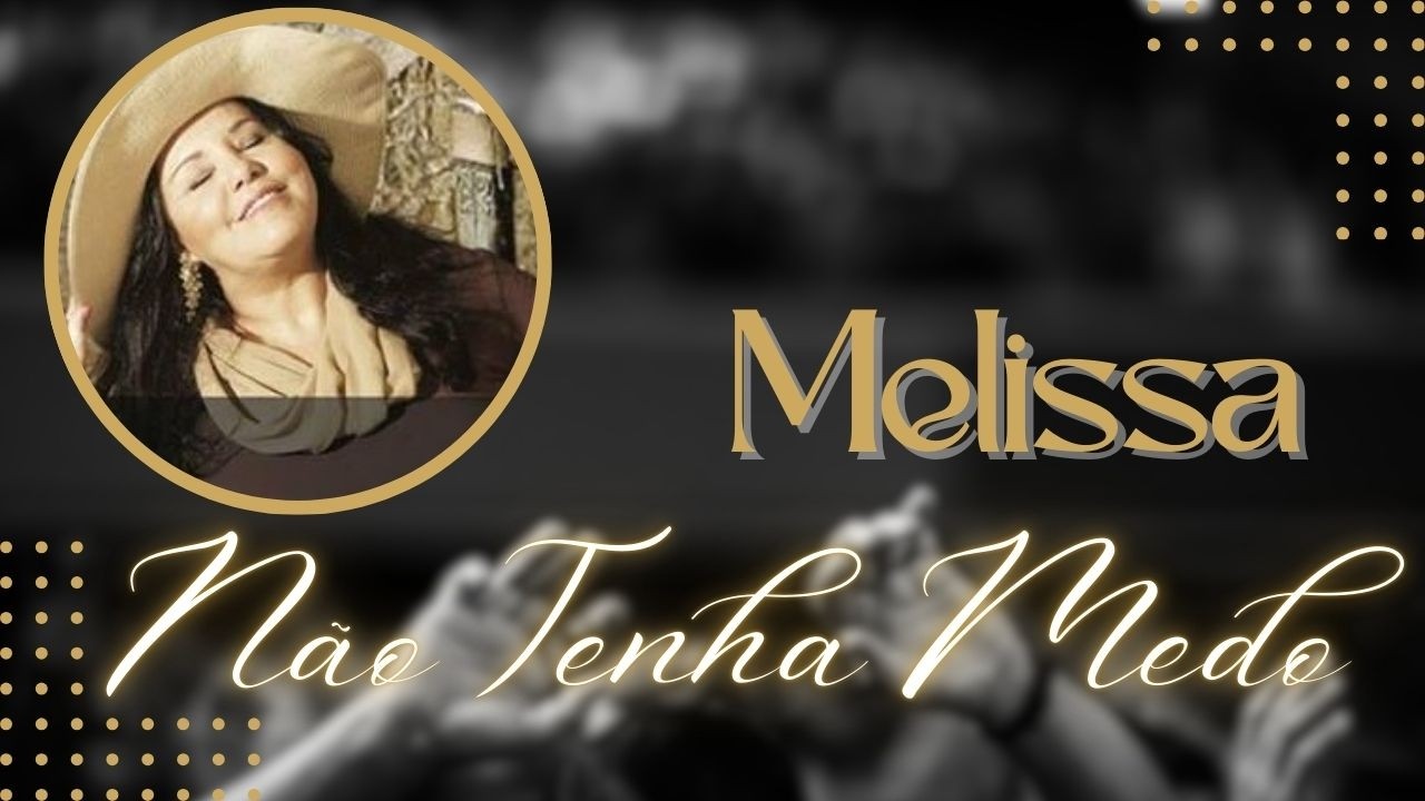 Melissa - Não Tenha Medo - 2026