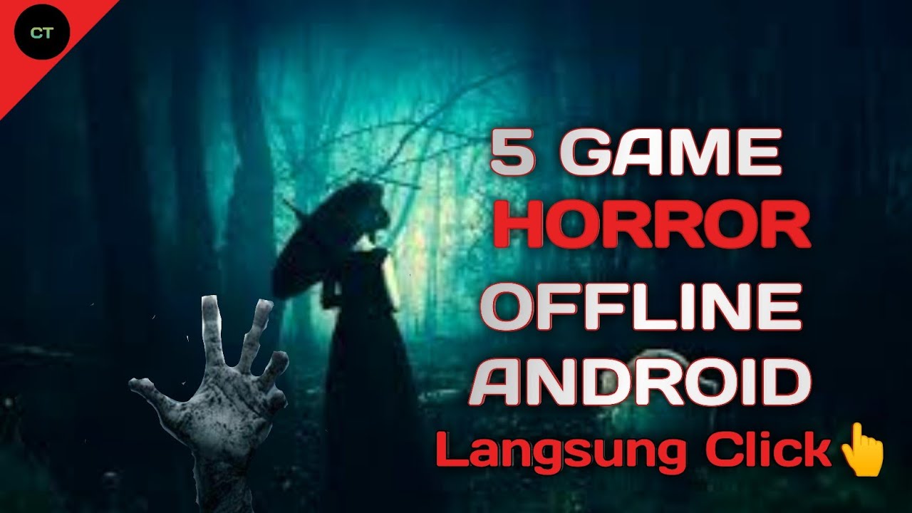 5 Game Horror Offline Android Terbaik (ukuran kecil)