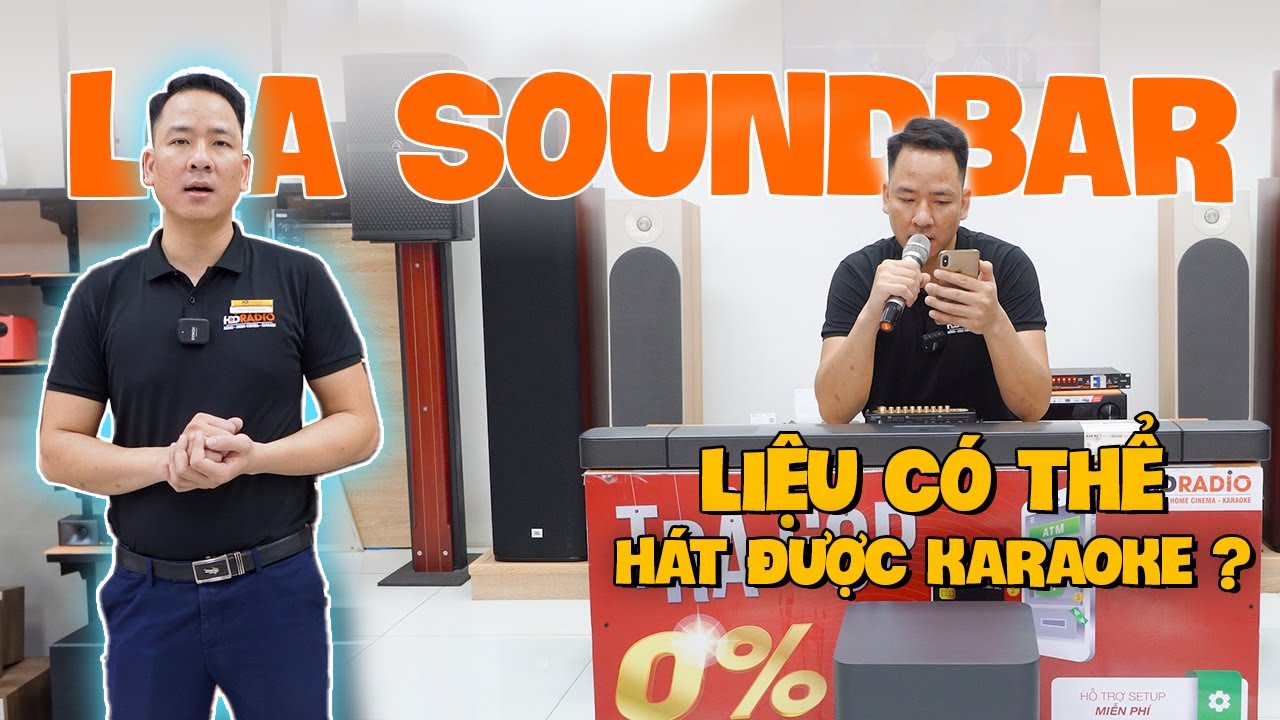 Loa Soundbar Có Hát Được Karaoke Không ???
