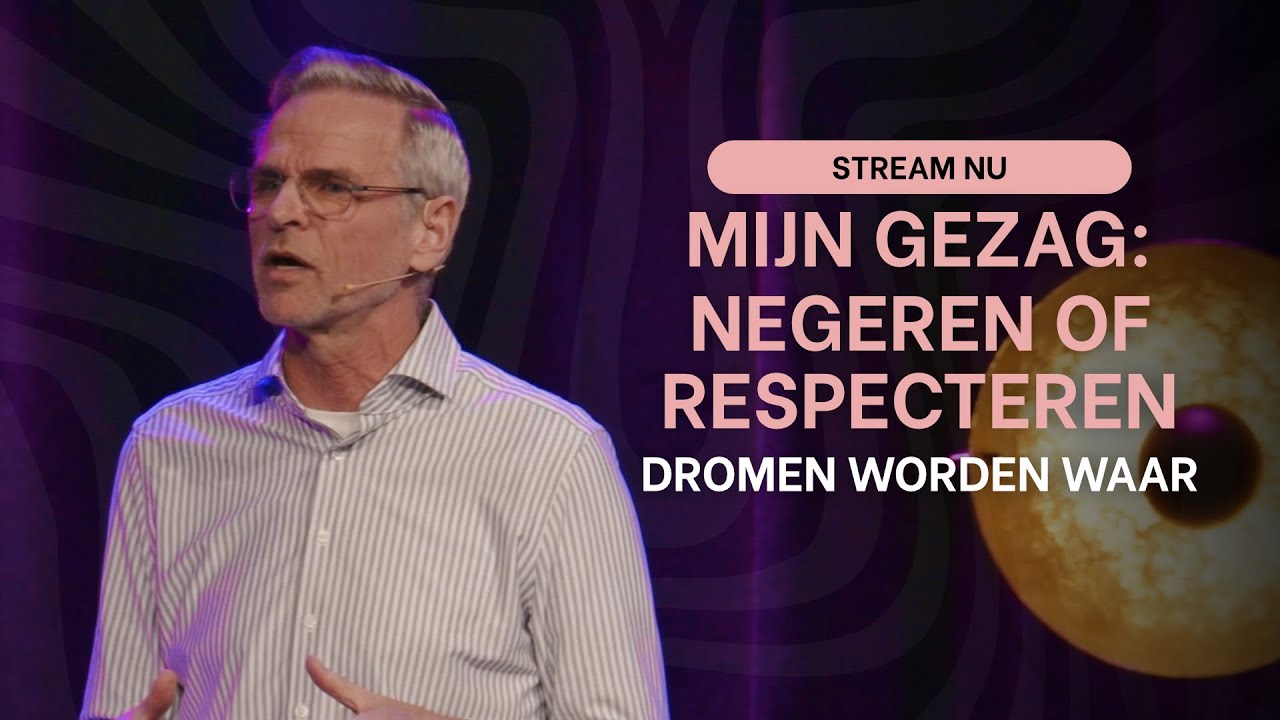 Mijn gezag: negeren of respecteren | Dromen worden waar #5