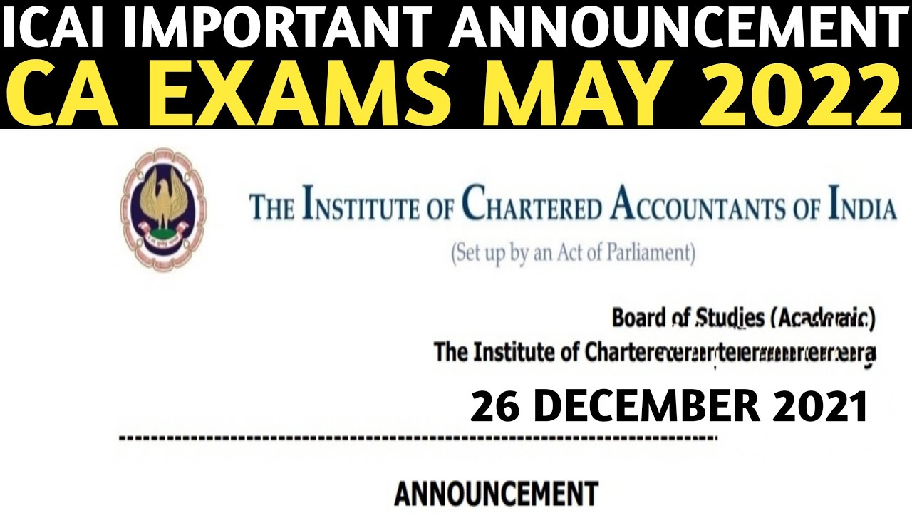 ICAI Important Announcement | CA Exams May 2022 | ICAI Exam may 2022