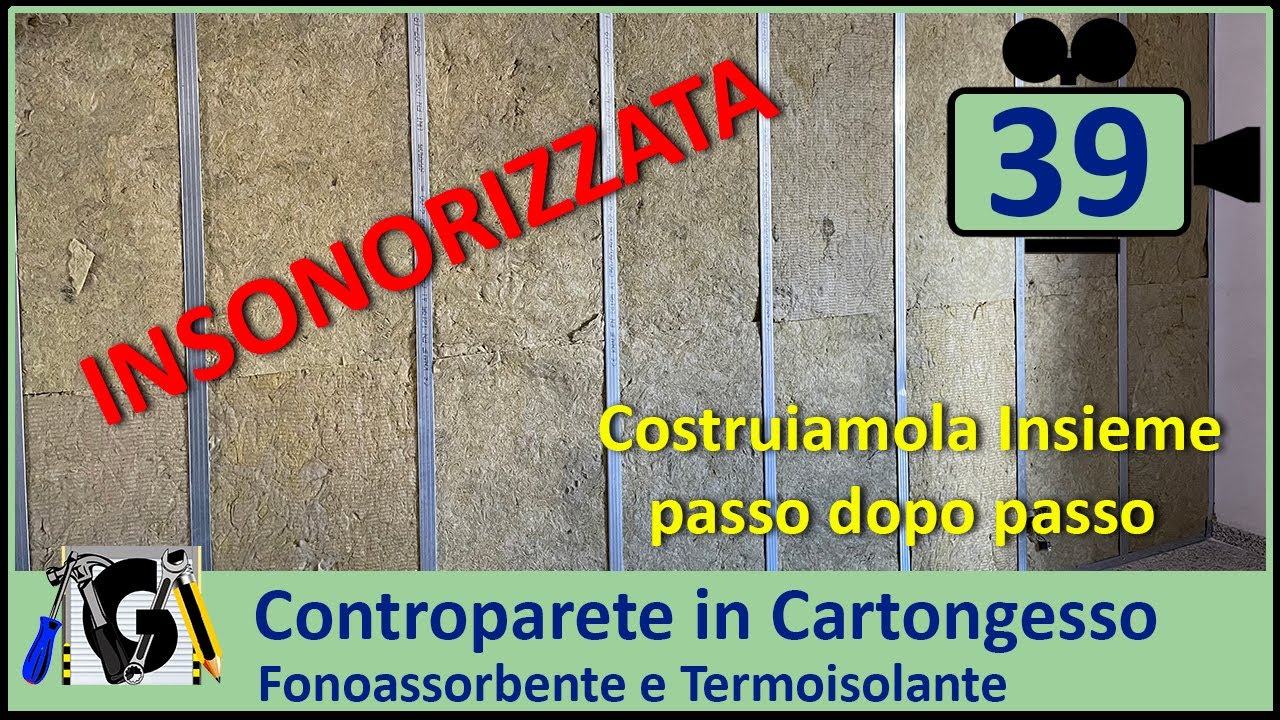 Come costruire una Controparete in Cartongesso insonorizzata passo dopo passo – Consigli Utili