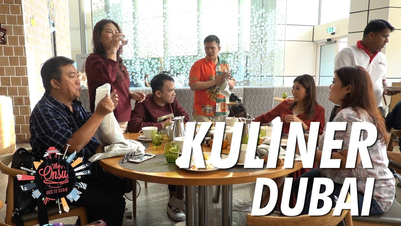 The Onsu Family - Kuliner Dubai