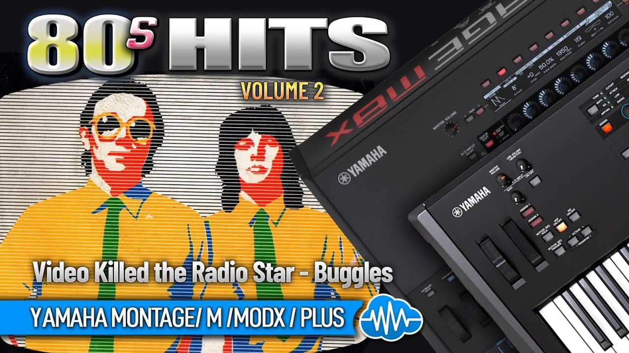 KILLED THE RADIO - BUGGLES | 80's Hits Vol.2 Sound Bank | YAMAHA MONTAGE / M / MODX / PLUS