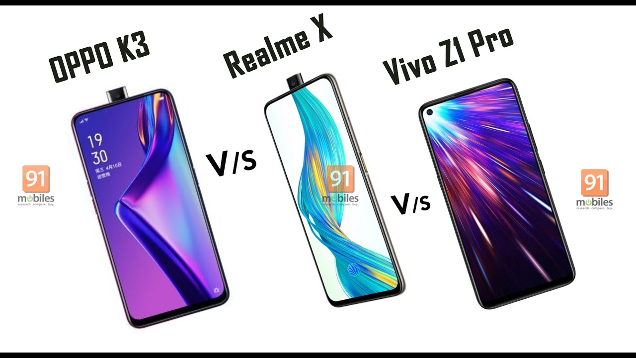 OPPO K3 vs Realme X vs Vivo Z1 Pro: Comparison, camera samples, AnTuTu [Hindi-हिन्दी]