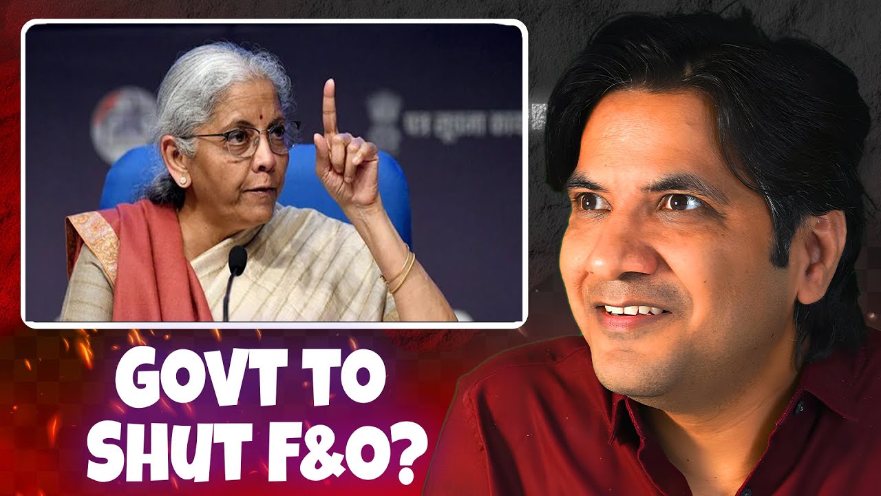 Is Govt Shutting down F&O Trading - The Reality | Nirmala Sitharaman's Take