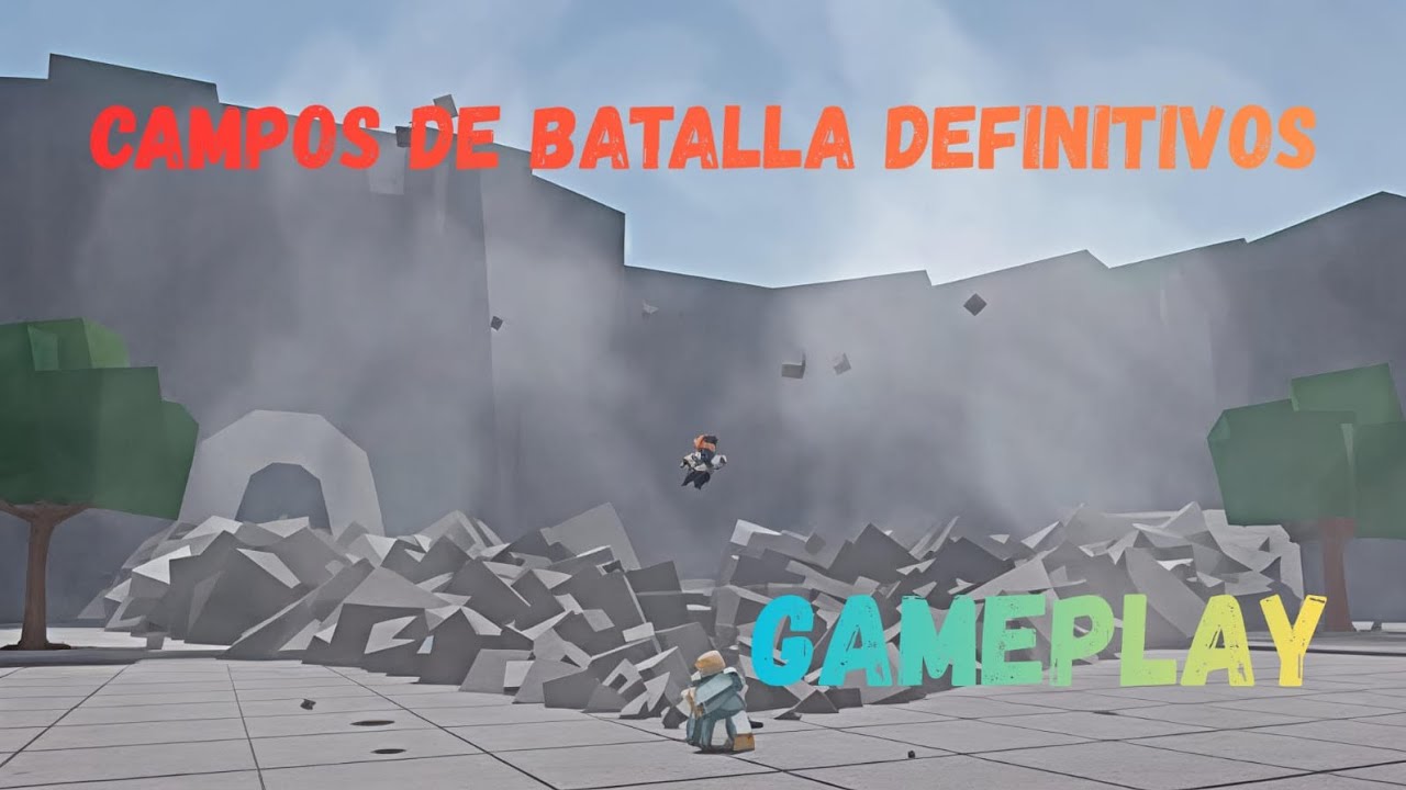 👊CAMPOS DE BATALLLA DEFINITIVOS - GAMEPLAY😁