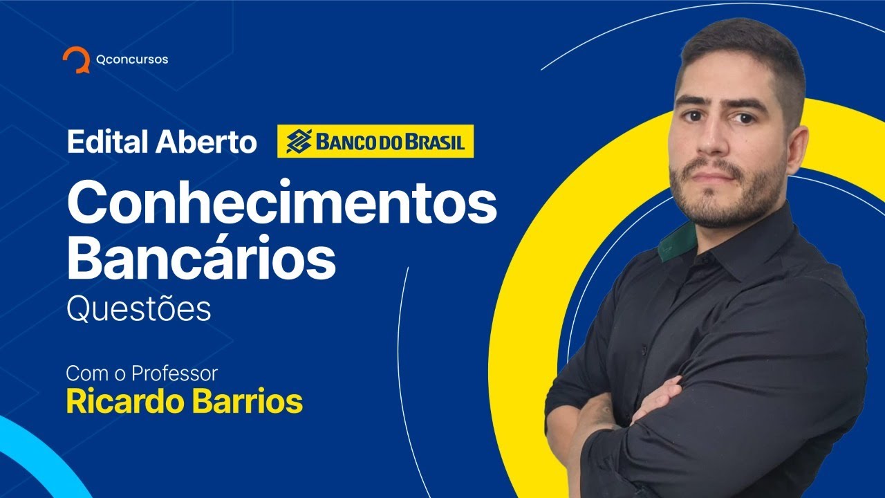Concurso Banco do Brasil | Conhecimentos Bancários - Questões - Tópicos 01 e 02