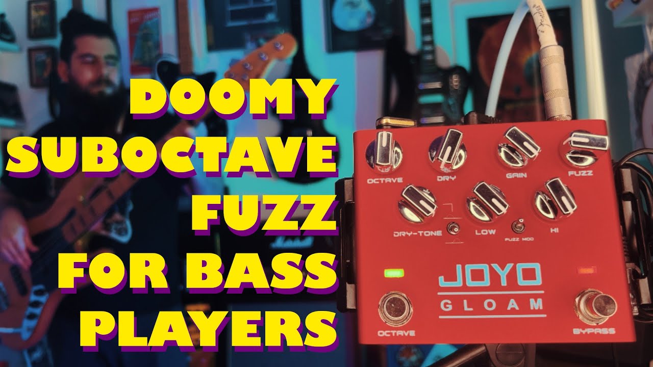 JOYO : R-29 GLOAM - Sub Octave Bass Fuzz | Bass / Bass VI | theoandhispedals
