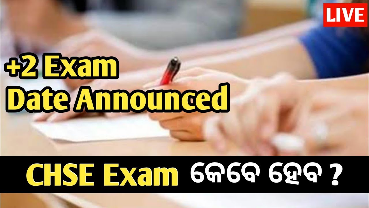 Chse exam news today 2022 ।। chse exam date ।। +2 Exam date