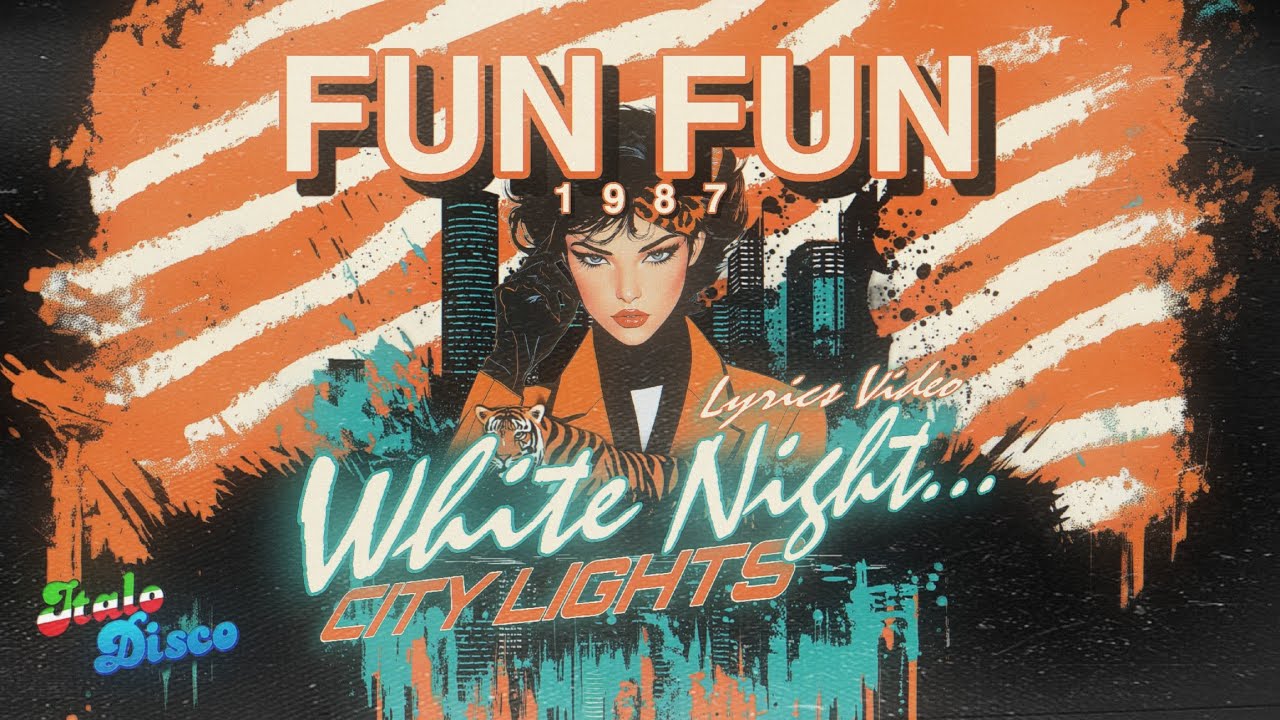 Fun Fun - White Night...City Lights [Lyrics Video] #italodisco #1980s #retro #eurobeat