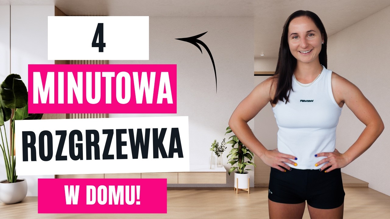 PROSTA ROZGRZEWKA W DOMU DLA KAŻDEGO!