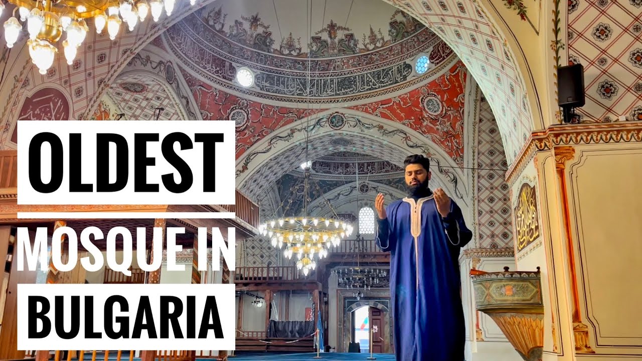 VLOG | OLDEST Mosque in Bulgaria | Dzhumaiya Mosque | Haafiz Husnain