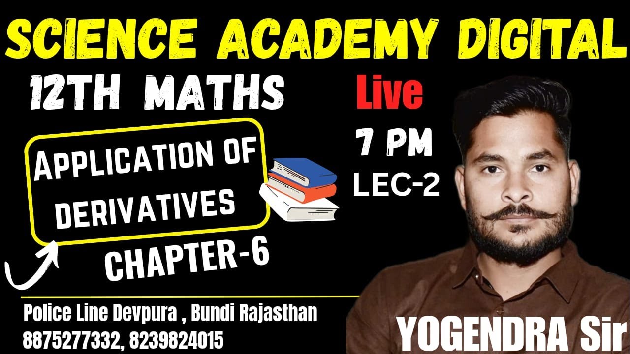 CLASS 12TH MATHS,  L-2 CH. 06, APPLICATION OF DERIVATIVES