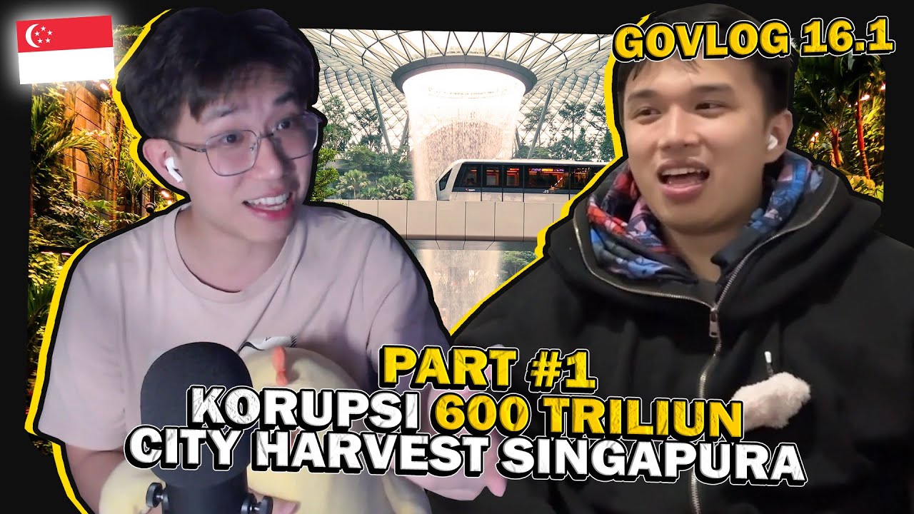 PENIPUAN SINGAPURA | Mengapa City Harvest Church Jadi Kasus Korupsi Gereja Terbesar? | #govlog16 pt1
