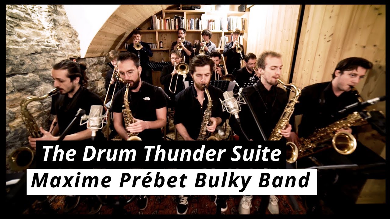 The Drum Thunder Suite - Maxime Prébet Bulky Band