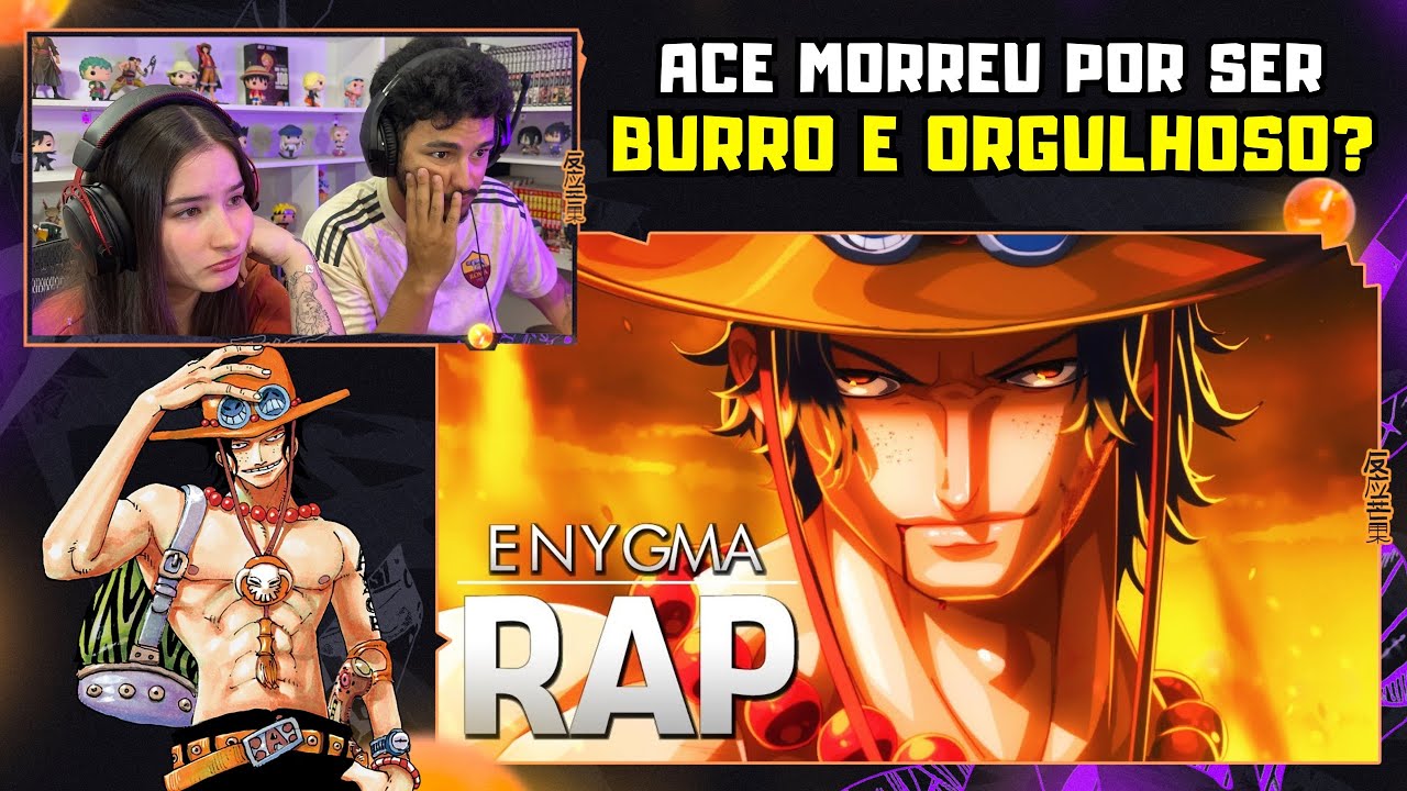 Apenas uma live | Ace - Chama | Enygma (One Piece)