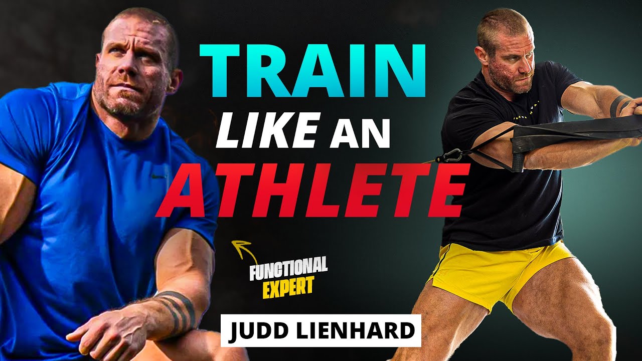 The Best Way To Get Strong and Athletic in the Gym w/ Functional Strength Coach Judd Lienhard ⁨