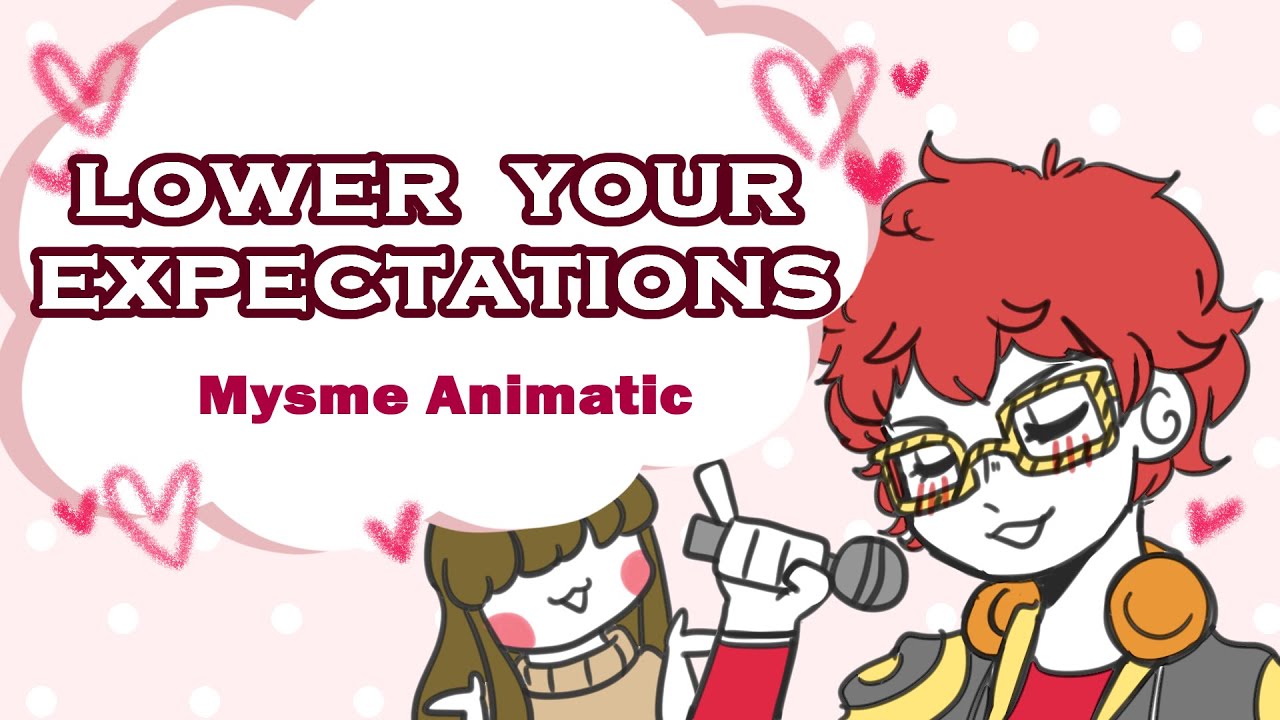 [Mystic Messenger Animatic] - Lower Your Expectations