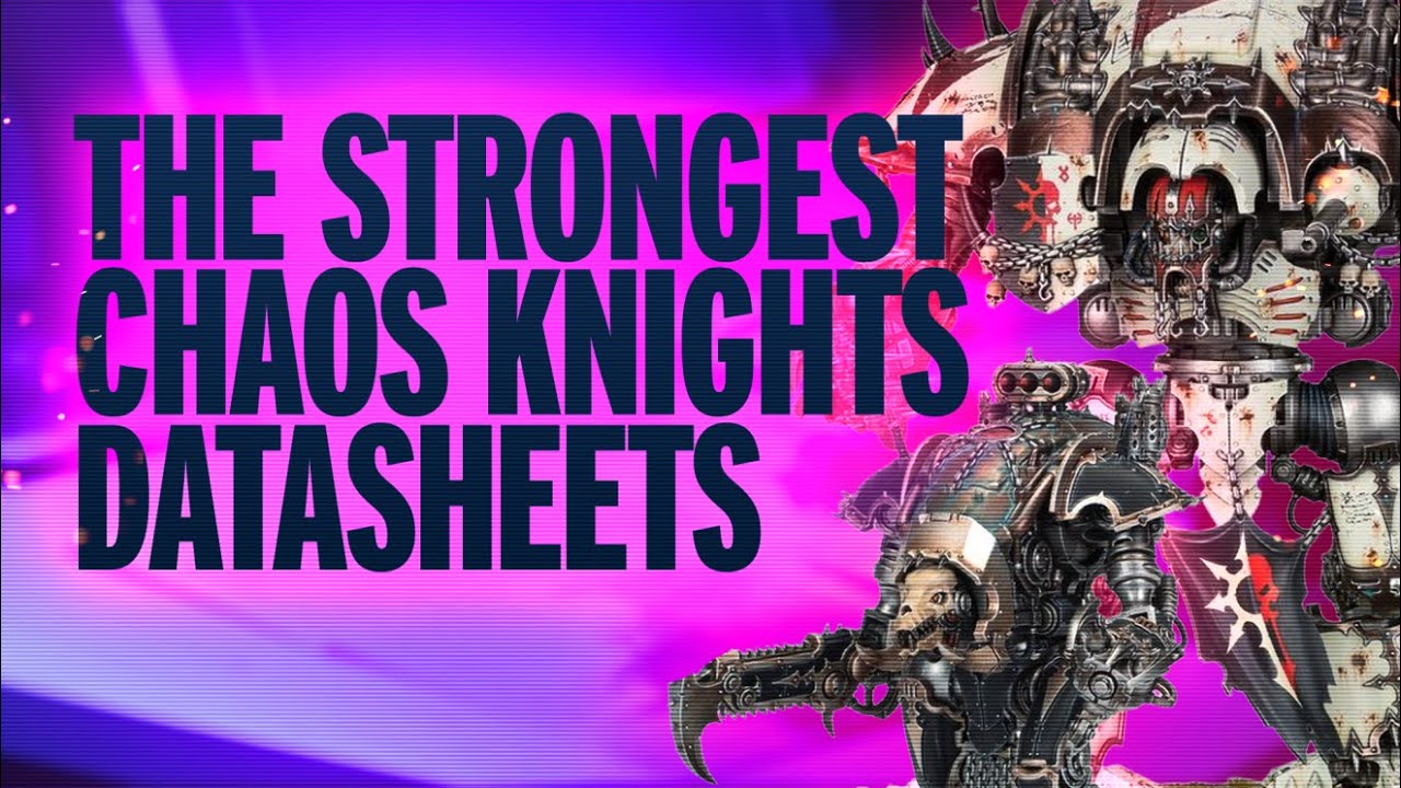 Ranking every Chaos Knight in the New Codex!