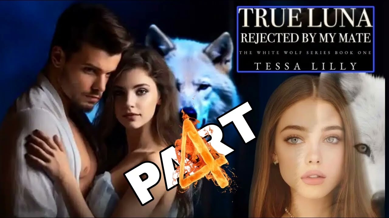 True Luna by Tessa Lilly – A Werewolf Romance You Can't Miss Part 4