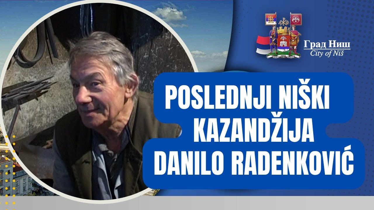 Poslednji niški kazandžija - Danilo Radenković