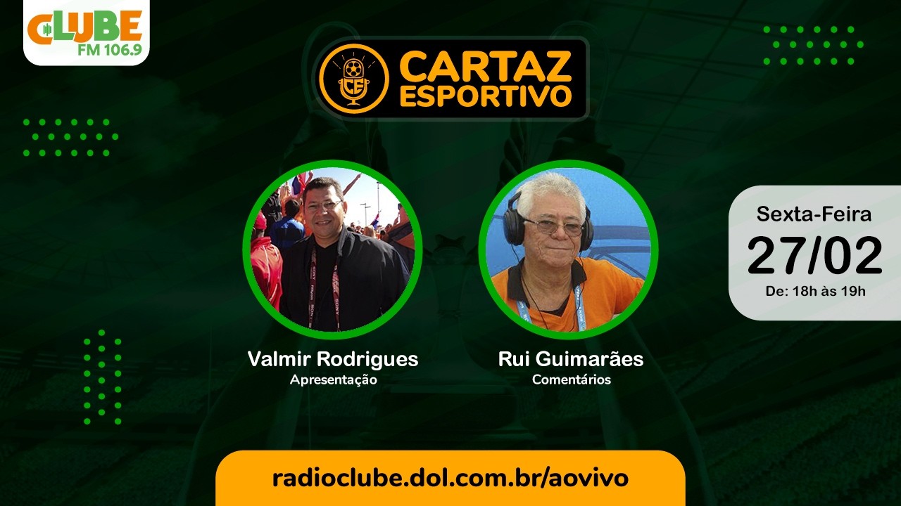 CARTAZ ESPORTIVO | RÁDIO CLUBE DO PARÁ | 27/02/2026