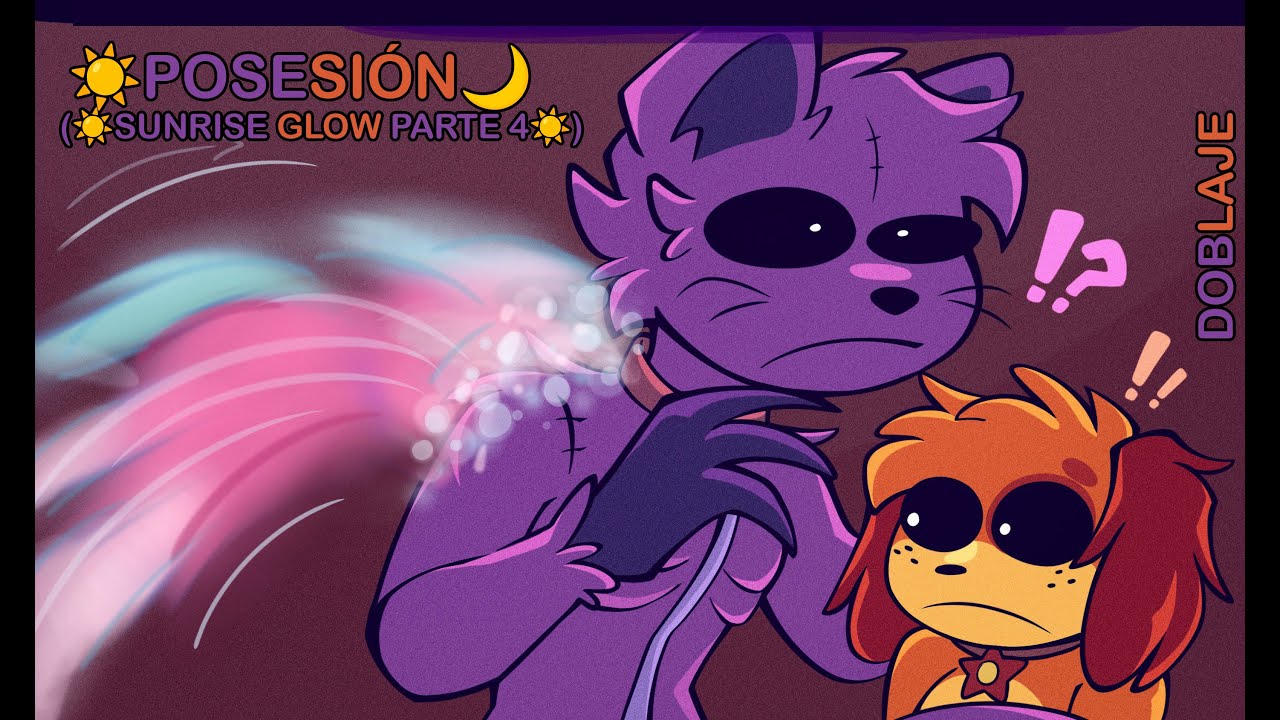 ☀️Posesión🌙  (☀️Sunrise Glow Parte 4☀️) - Poppy Playtime 3 - Comic DUB