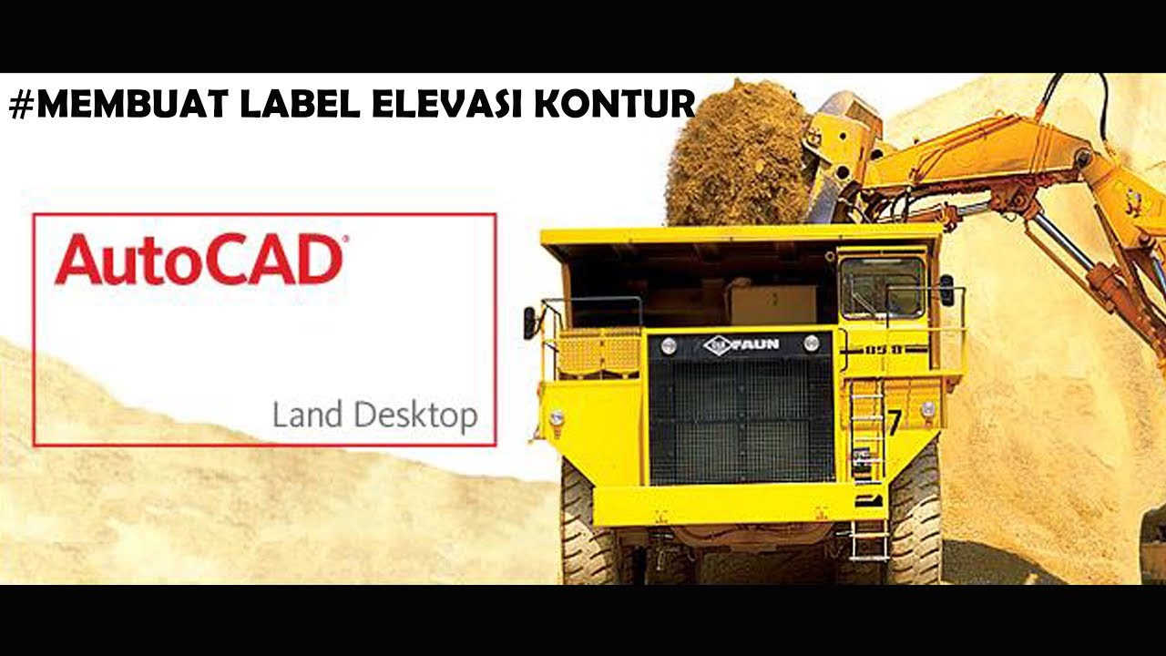 MEMBUAT LABEL ELEVASI KONTUR DENGAN AUTOCAD LAND DESKTOP