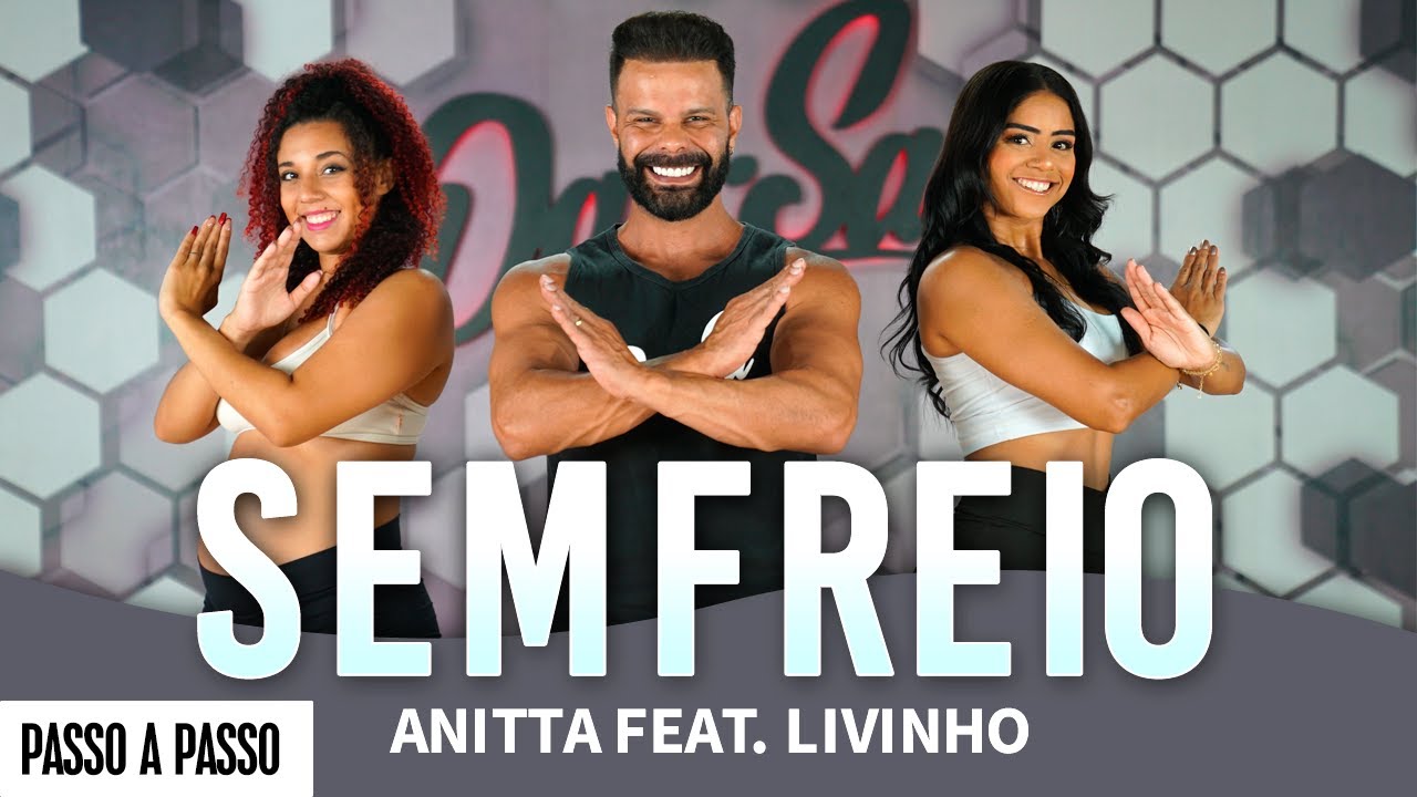 Vídeo Aula - Sem Freio - Anitta feat. Livinho - Dan-Sa / Daniel Saboya (Coreografia)