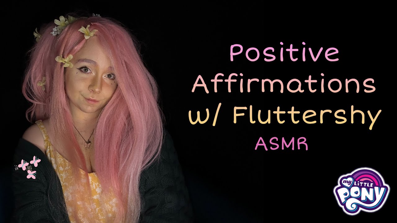 Флаттершай поднимает вам настроение аффирмациями! | ASMR