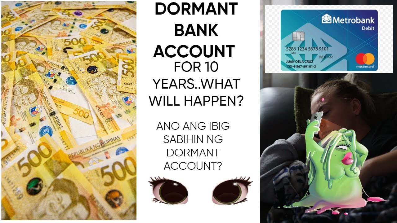 Dormant bank account for 10 years. What will happen? What is dormant account.