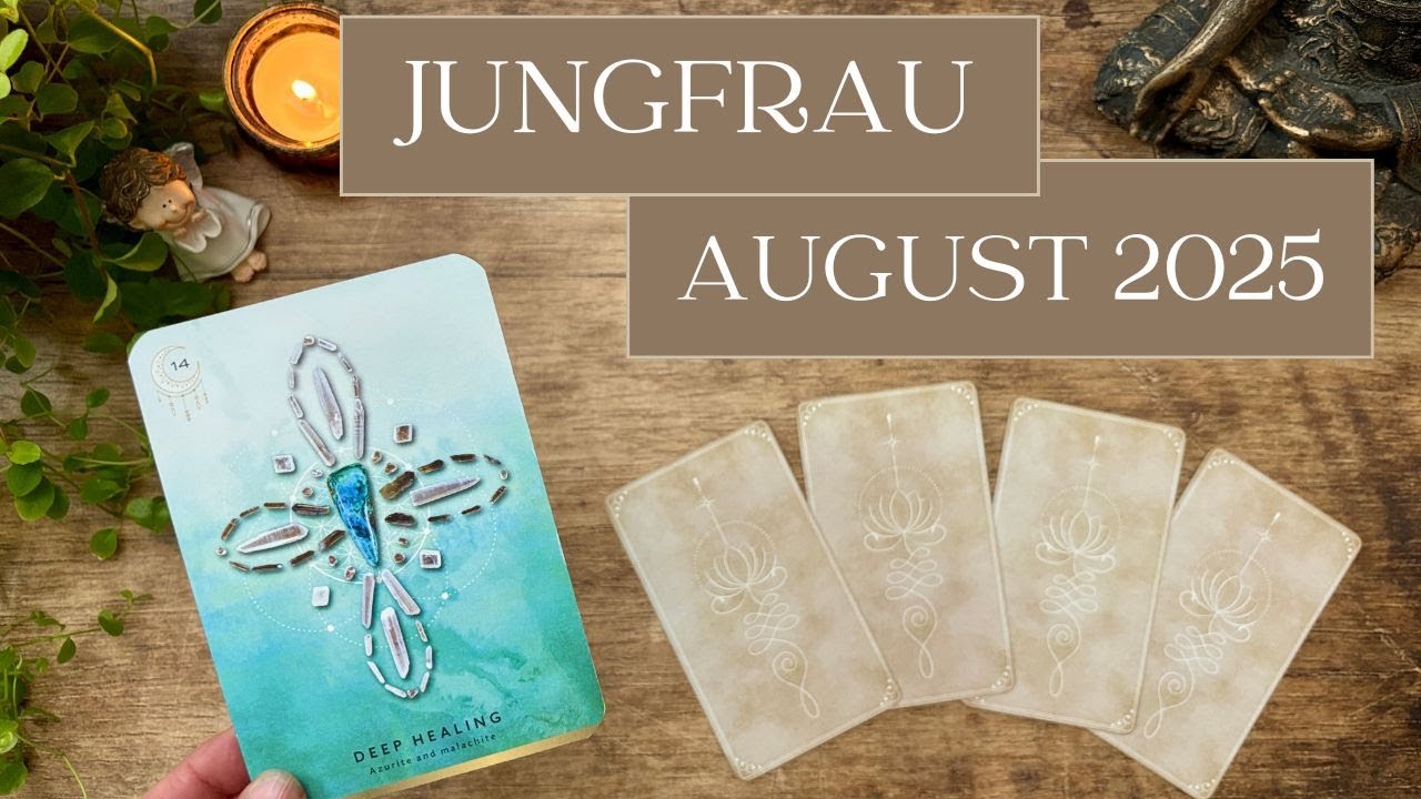Jungfrau ✨ Magische Transformation ✨ August 2025 | Tarot & Orakel