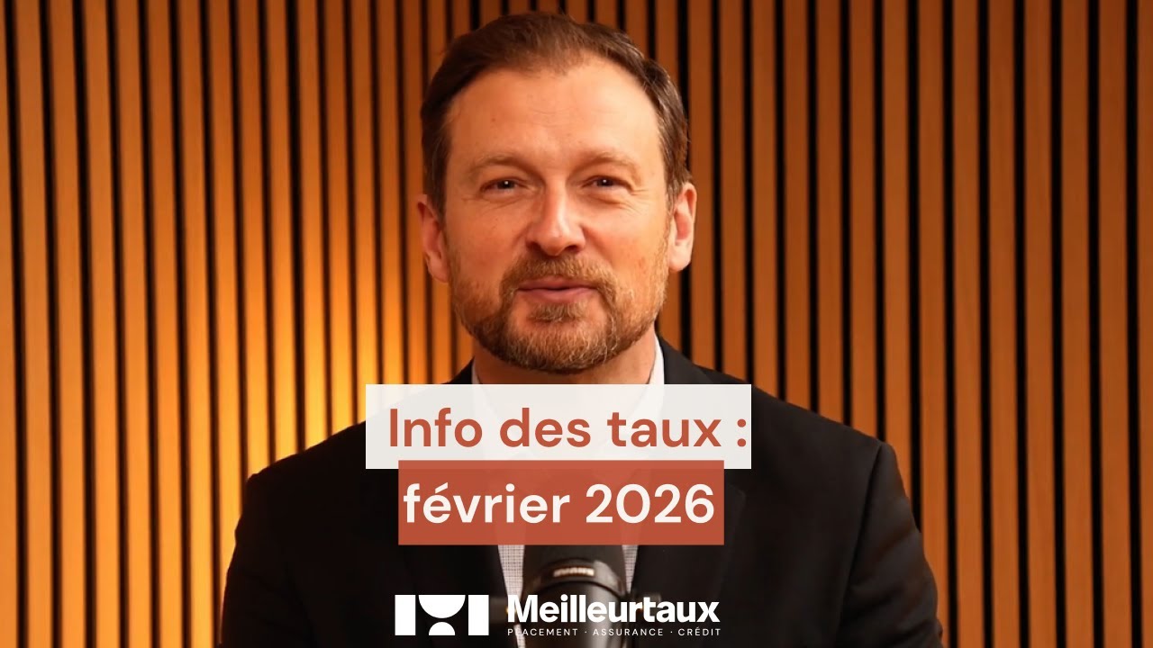 Taux de cr&eacute;dit immobilier en f&eacute;vrier 2026 : o&ugrave; en est-on ?