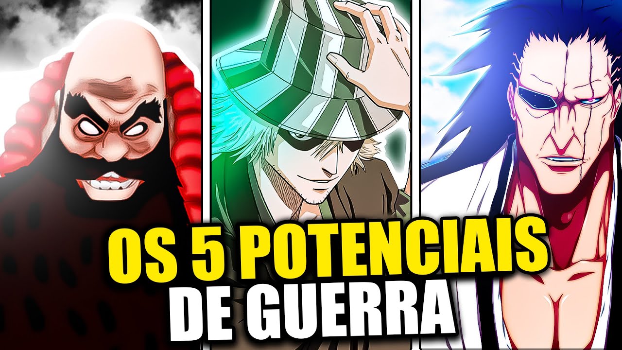 AS 5 Maiores AMEAÇAS para AQUELE que DOMINARIA O MUNDO (Os potenciais de guerra...) - Bleach