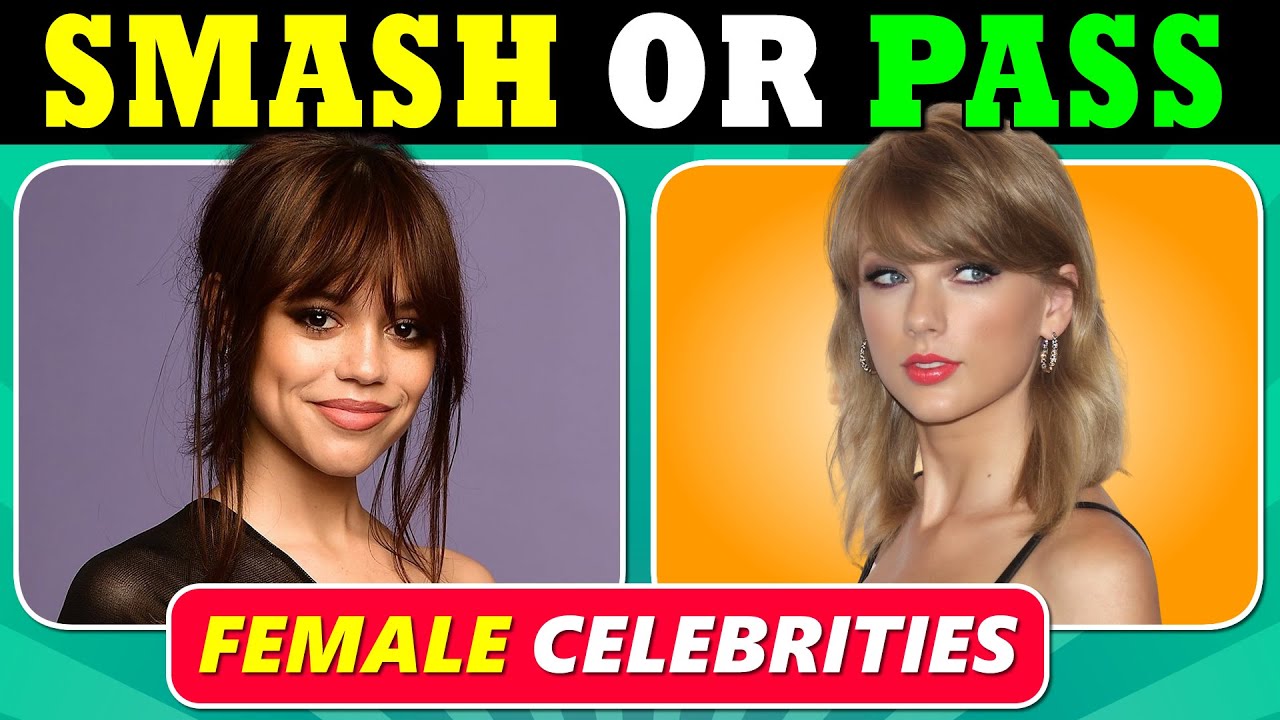Smash or Pass | Издание для знаменитостей женского пола
