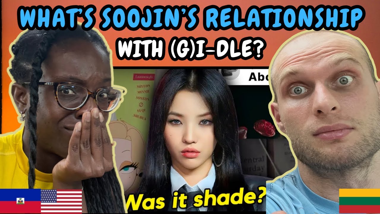 REACTION TO What's Soojin's Relationship with (G)I-DLE Members in 2024? | FIRST TIME WATCHING