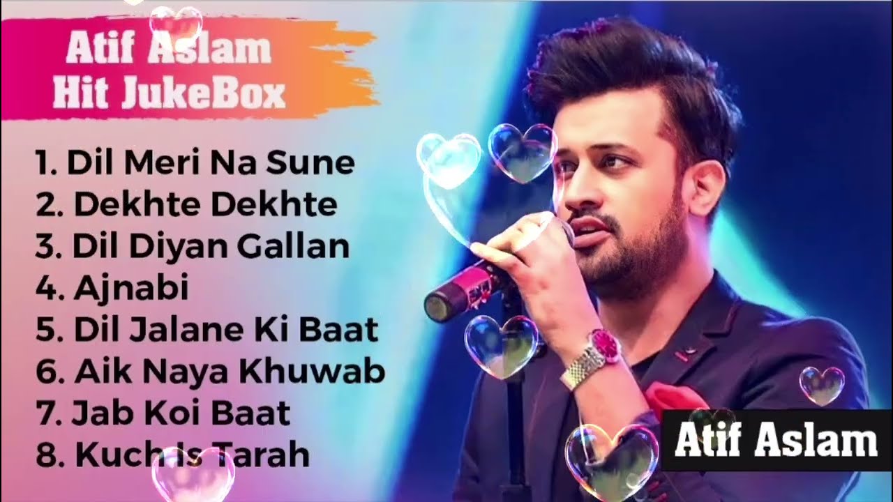 Atif Aslam romantic jukebox Hindi bollywood songs the best of Atif Aslam songs 2026