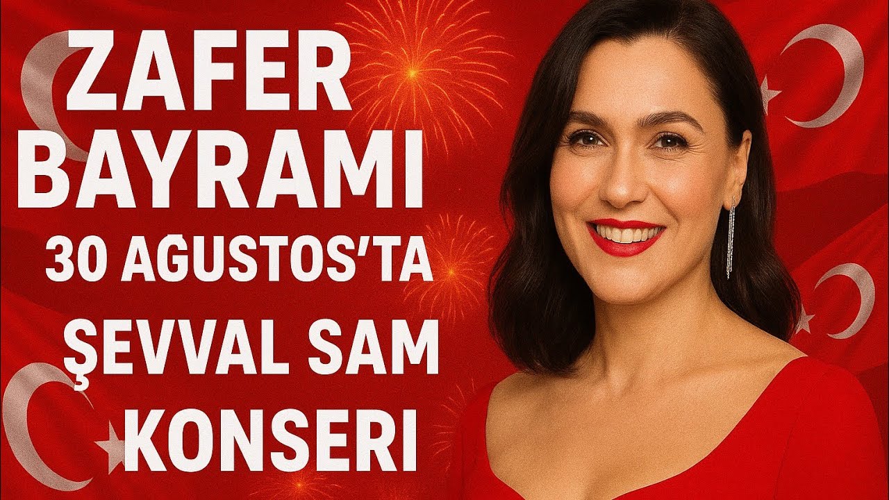 ZAFER BAYRAMI  Manavgat'ta 30 Ağustos'ta   Şevval Sam