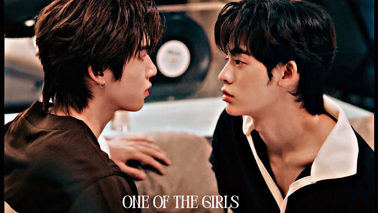 DUANG X QINN - ONE OF THE GIRLS | Duang with you fmv [BL]