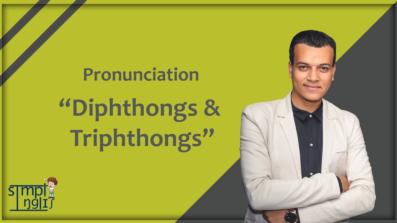 Diphthongs & Triphthongs | Simple English