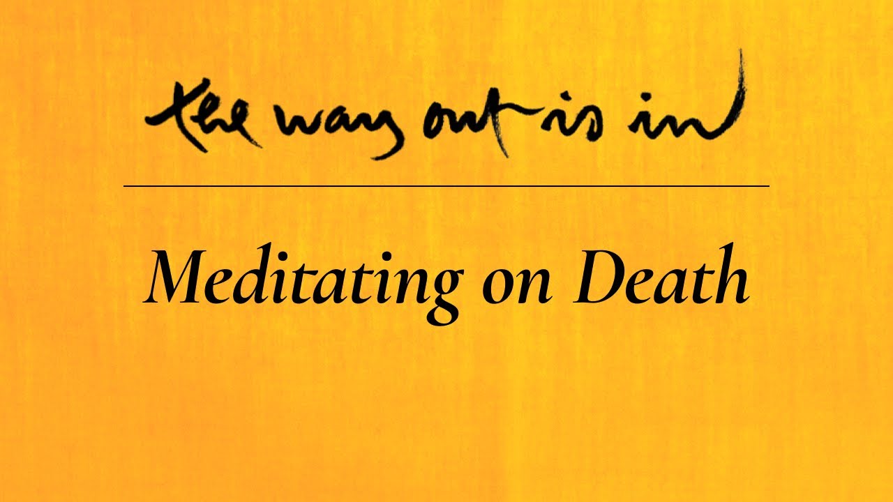 Meditating on Death | TWOII podcast | Episode #26
