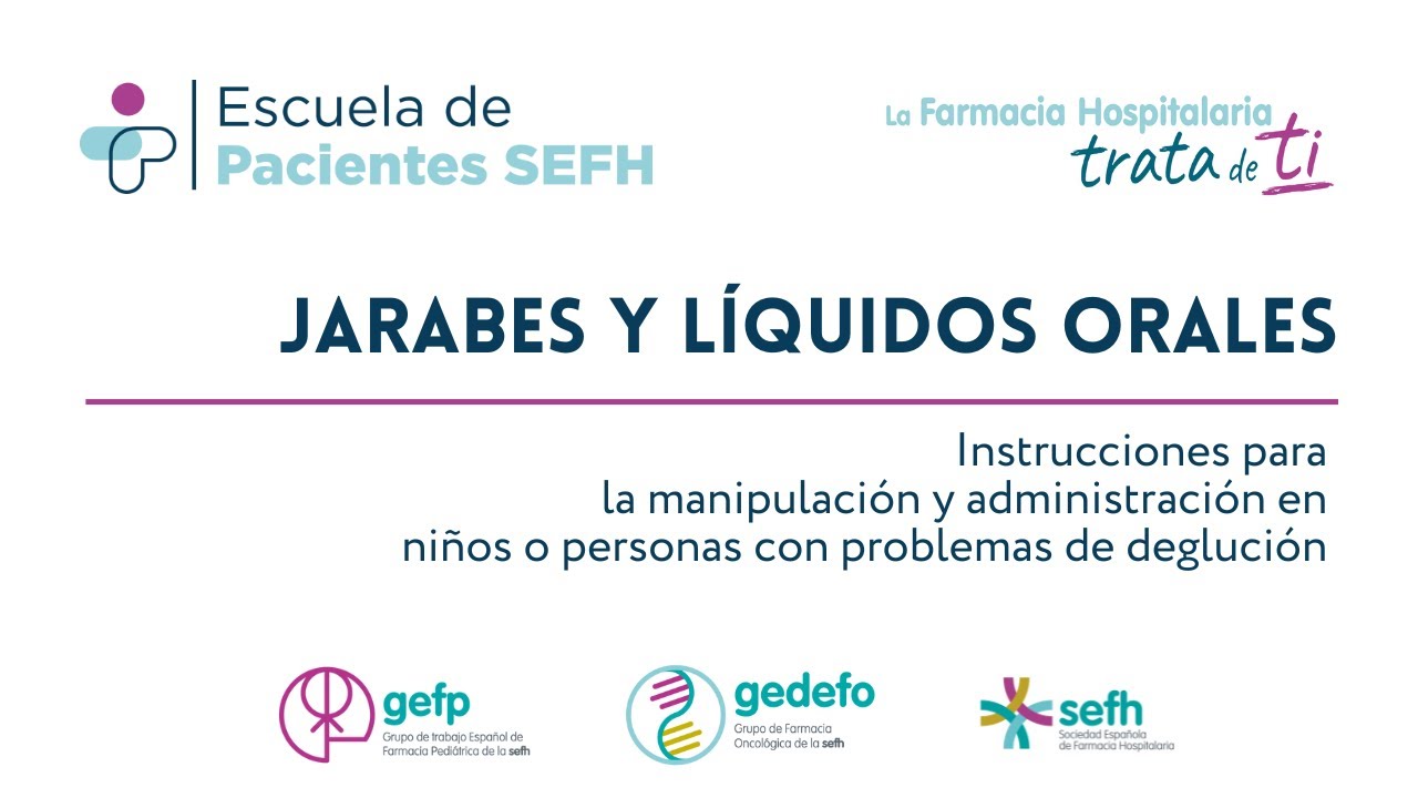 Jarabes y líquidos orales - manipulación y administración en niños o si problemas de deglución