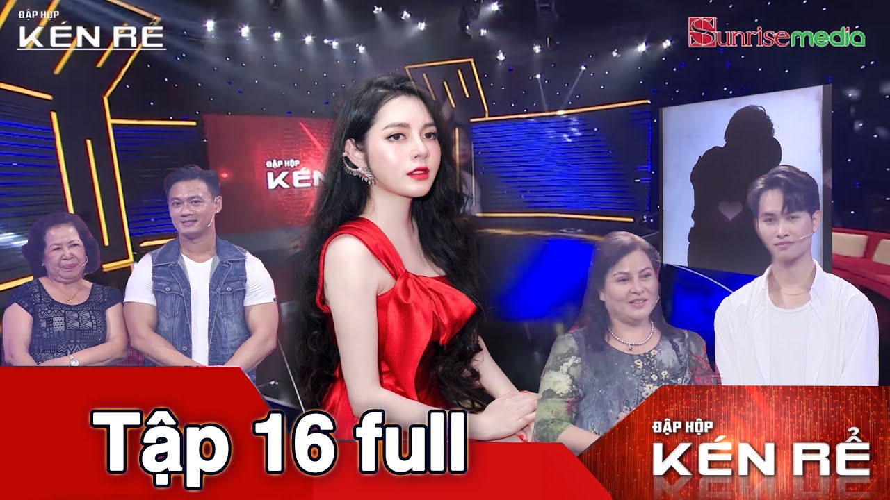 ĐẬP HỘP KÉN RỂ TẬP 16 | Cao Diệp Anh hành trình tìm kiếm những rung động trong tình yêu