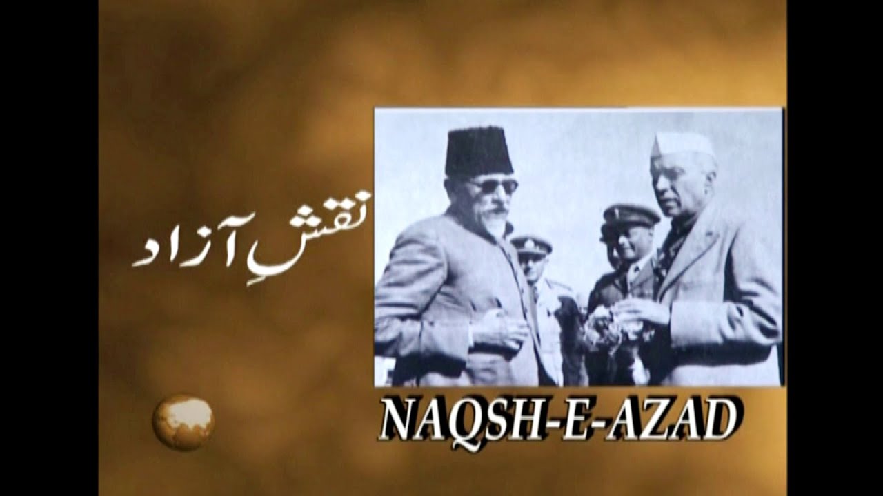 Naqsh-e-Azad || A Documentary on Maulana Abul Kalam Azad