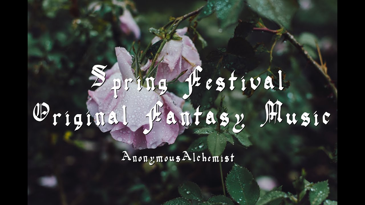 Spring Festival - Original Fantasy Music