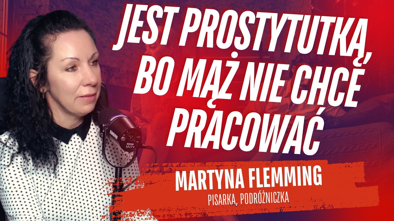 Jest prostytutką, bo mąż nie chce pracować... | Martyna Flemming | Dramagedon Podcast