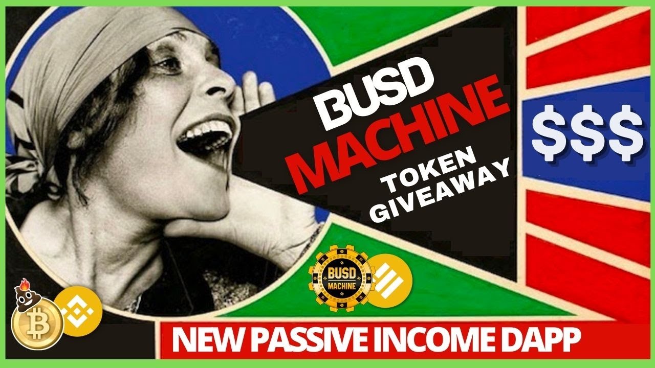 BUSD MACHINE! Must See Passive Income Dapp + 900 Token Giveaway!