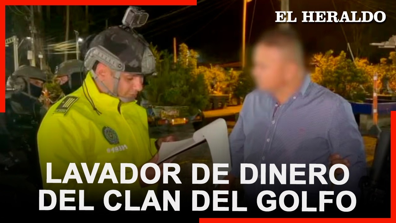 Capturan a alias Medio Labio, señalado como el mayor lavador de dinero del Clan del Golfo