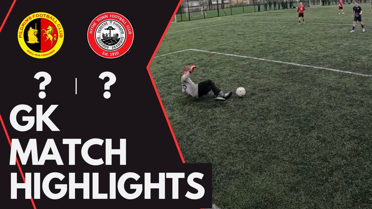 ANOTHER GREAT GK PERFORMANCE, IS IT ENOUGH? | U14 GK Highlights | Pilgrims VS Hythe Town